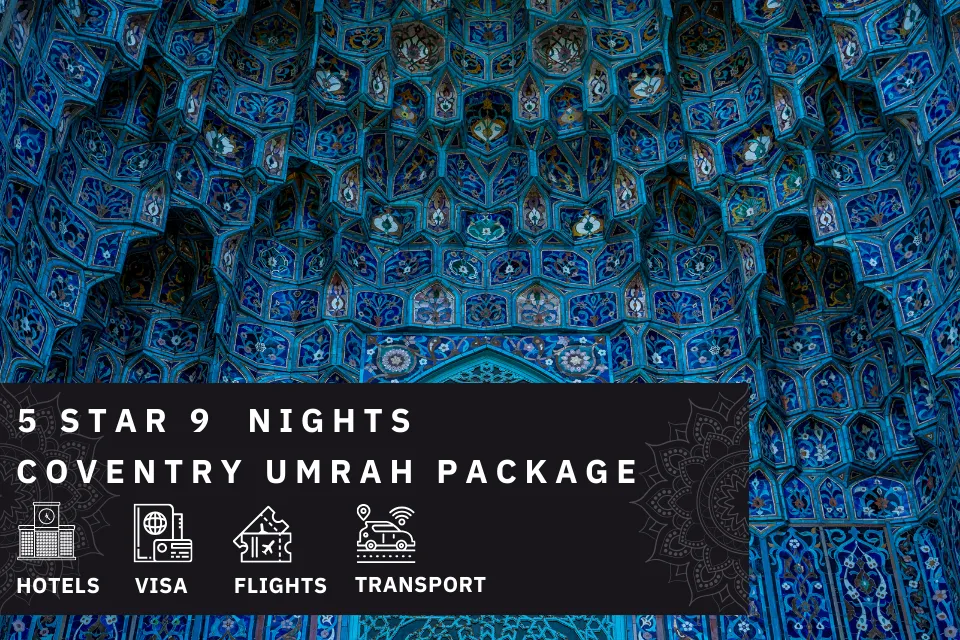 9 Nights 5 Star Coventry Umrah Package